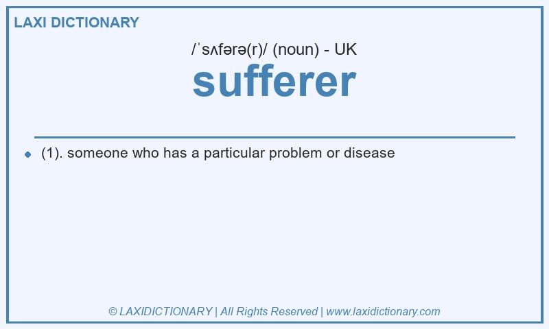 Definition sufferer in British English