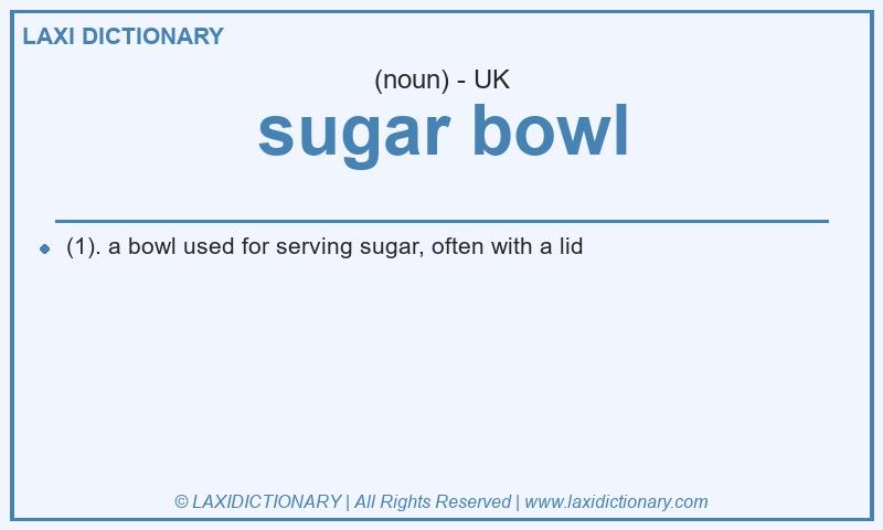 Definition sugar bowl in British English