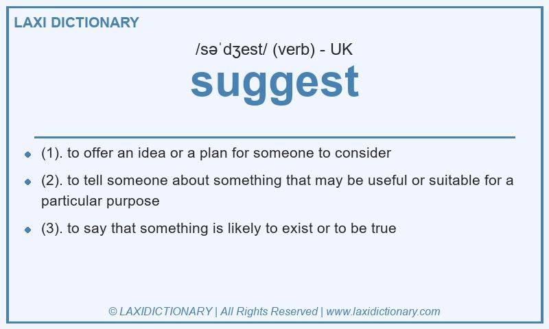 Definition suggest in British English