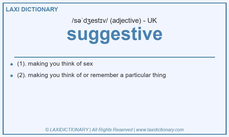 Definition suggestive in British English