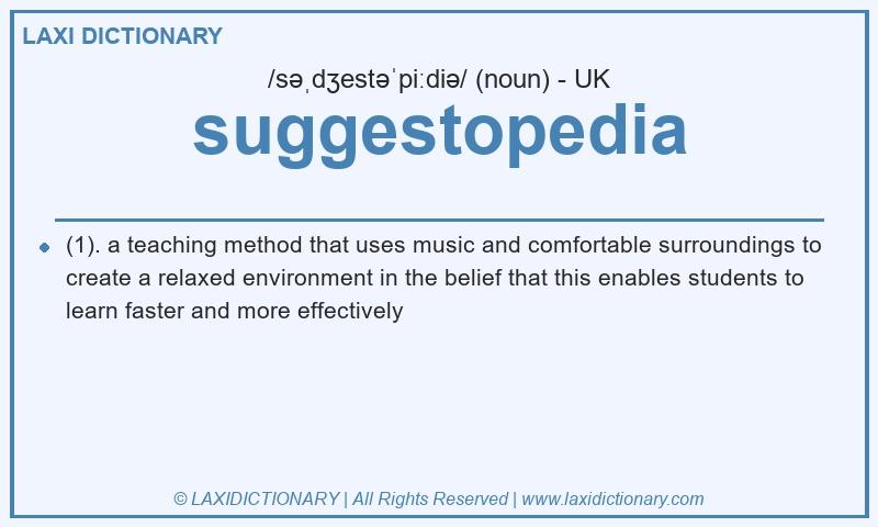 Definition suggestopedia in British English
