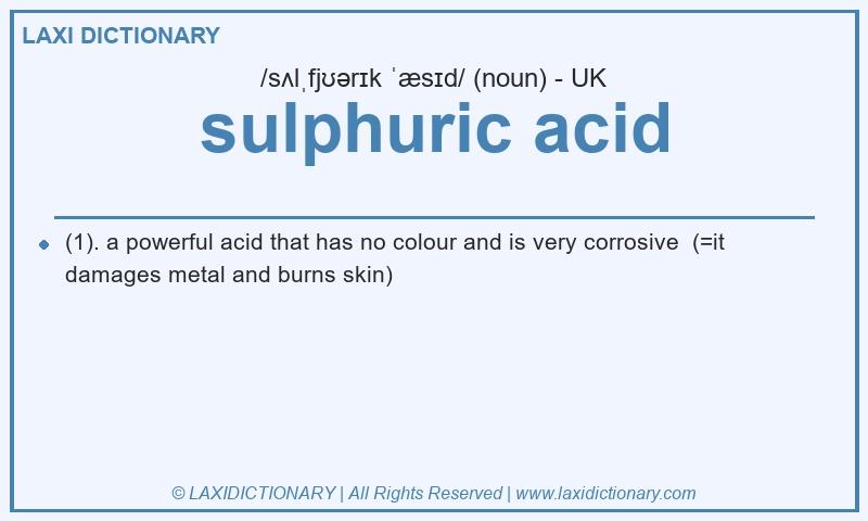 Definition sulphuric acid in British English