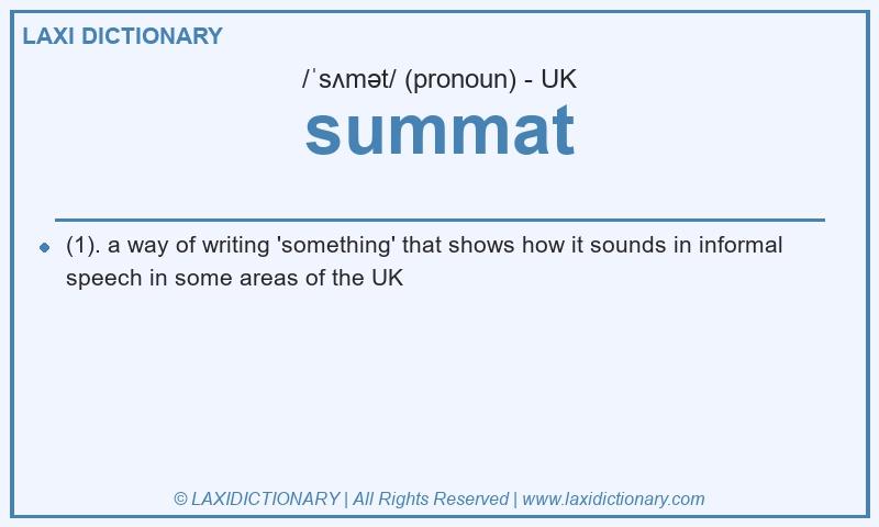 Definition summat in British English