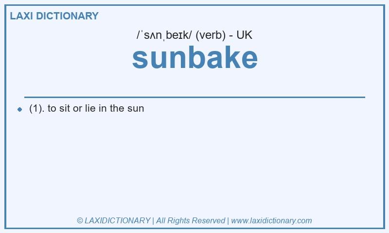 Definition sunbake in British English