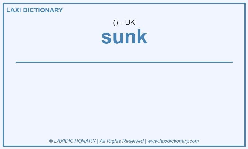 Definition sunk in British English