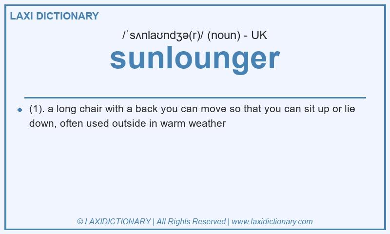 Definition sunlounger in British English