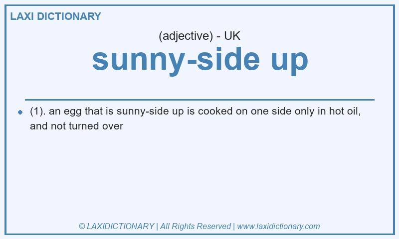 Definition sunny-side up in British English