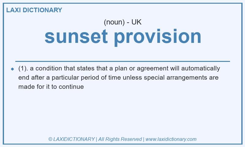 Definition sunset provision in British English