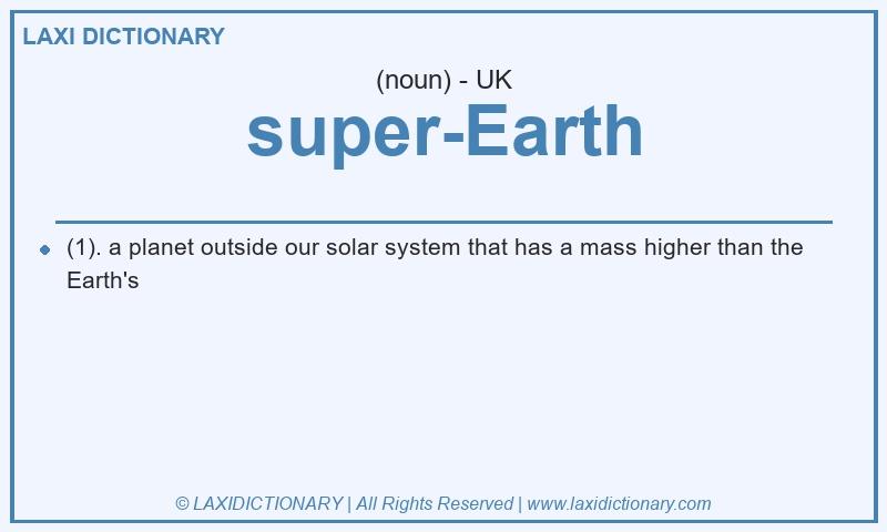 Definition super-Earth in British English