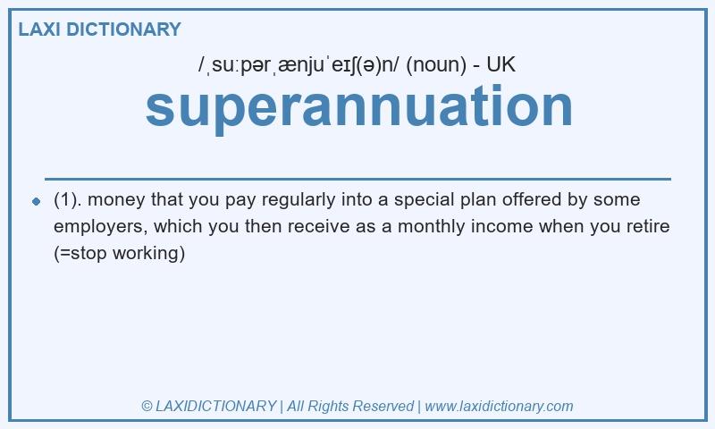 Definition superannuation in British English