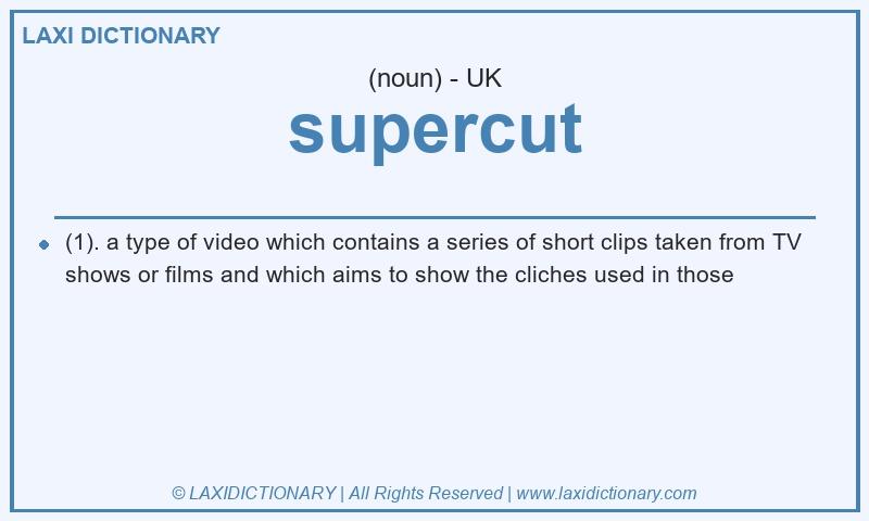 Definition supercut in British English
