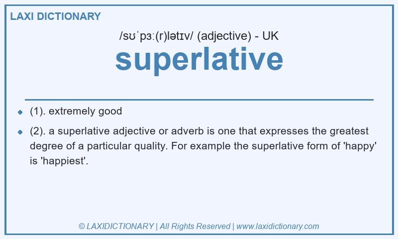 Definition superlative in British English