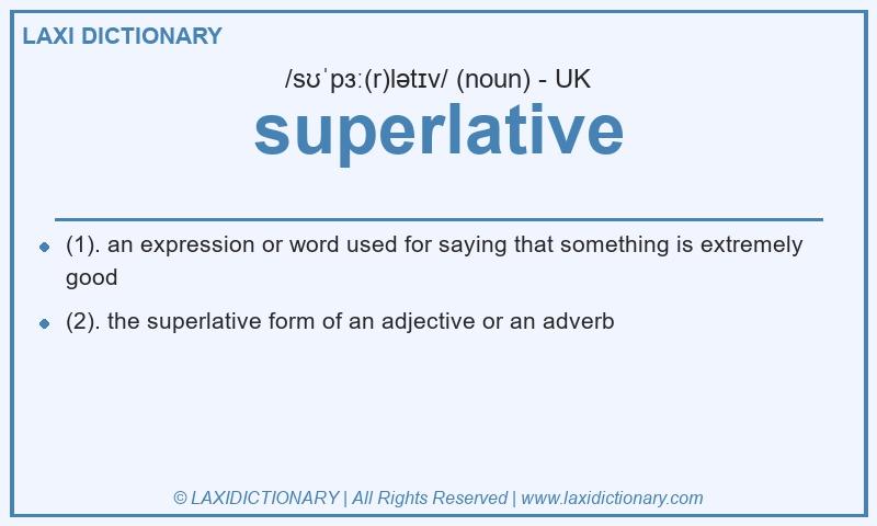 Definition superlative in British English