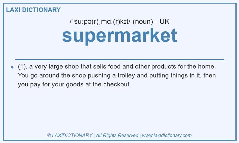 Definition supermarket in British English