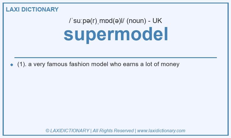 Definition supermodel in British English