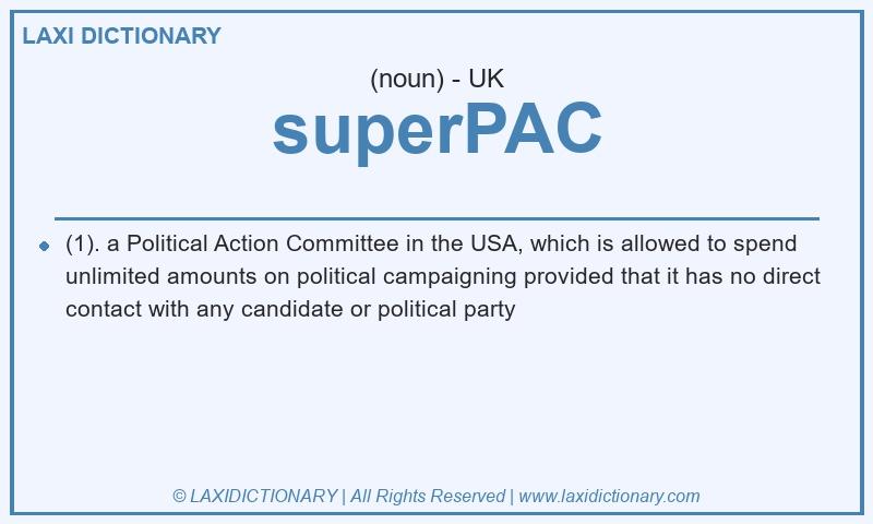 Definition superPAC in British English