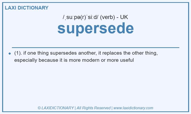 Definition supersede in British English