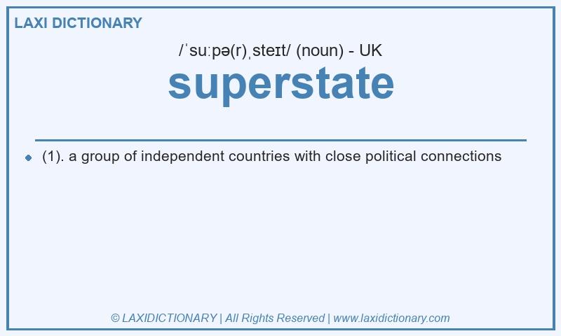 Definition superstate in British English