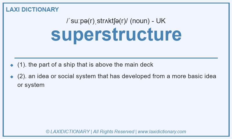 Definition superstructure in British English