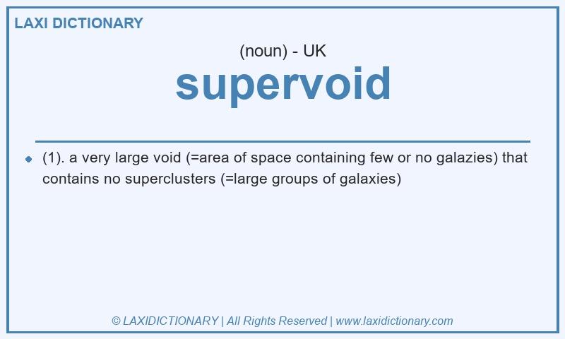 Definition supervoid in British English