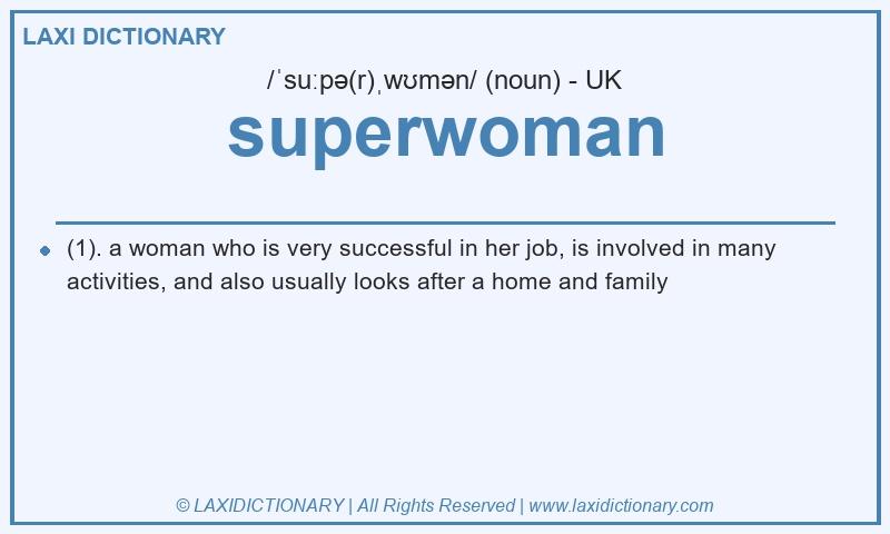 Definition superwoman in British English
