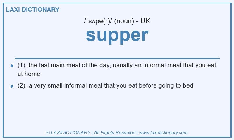 Definition supper in British English