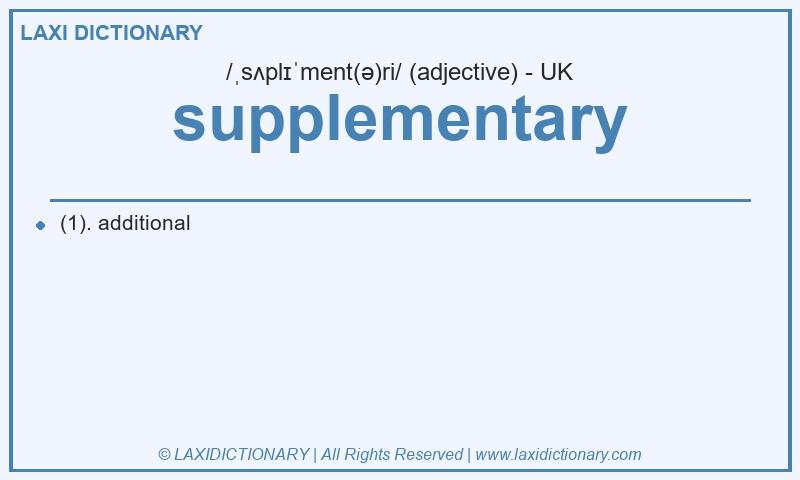 Definition supplementary in British English