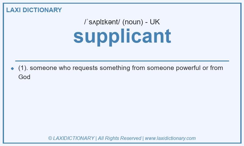Definition supplicant in British English