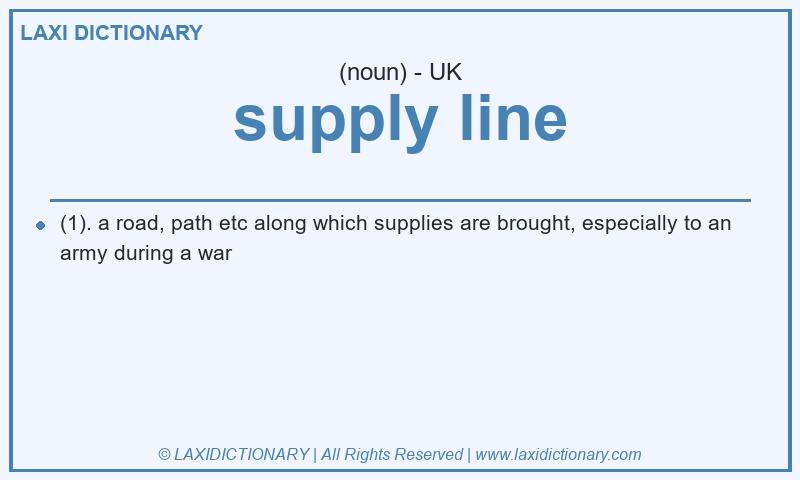 Definition supply line in British English