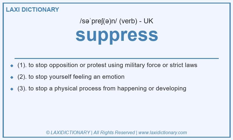 Definition suppress in British English
