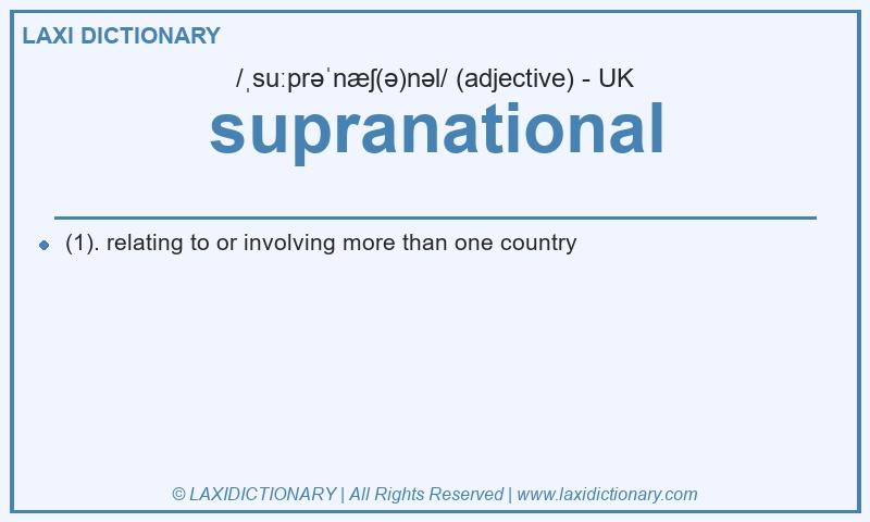 Definition supranational in British English