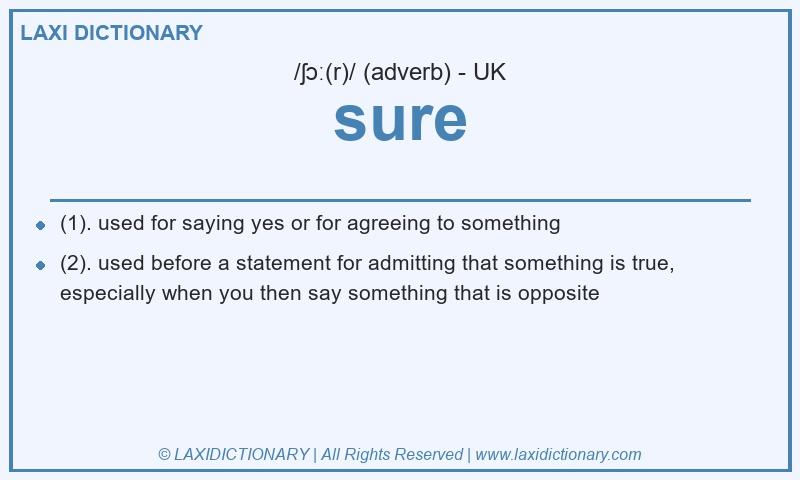 Definition sure in British English