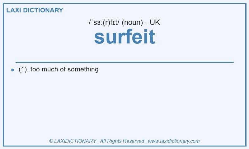 Definition surfeit in British English