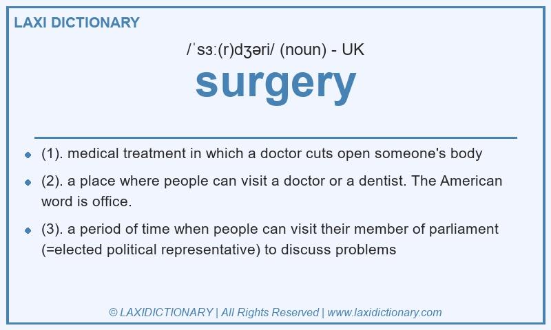 Definition surgery in British English