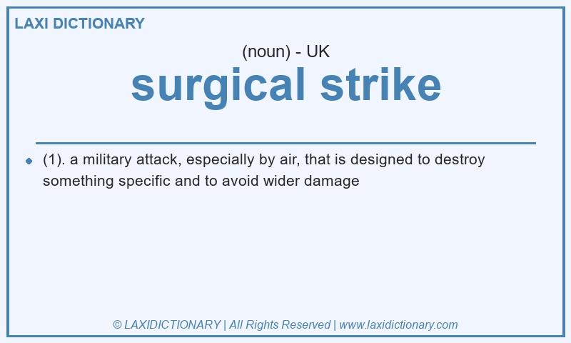 Definition surgical strike in British English