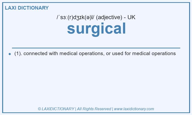Definition surgical in British English