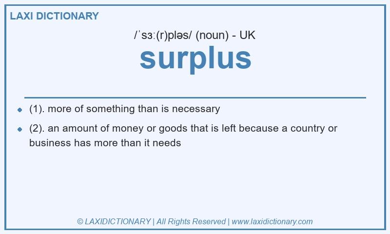 Definition surplus in British English