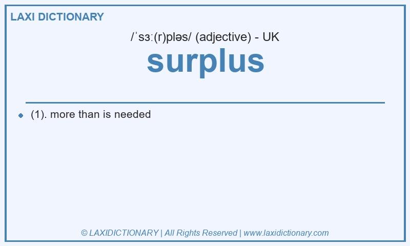Definition surplus in British English
