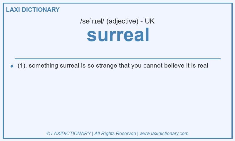 Definition surreal in British English