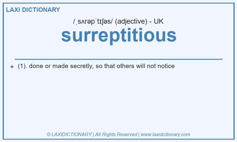 Definition surreptitious in British English