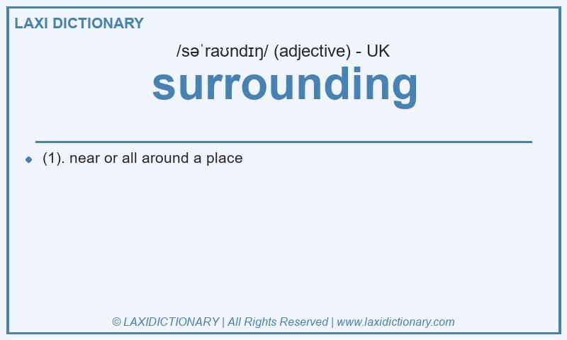 Definition surrounding in British English