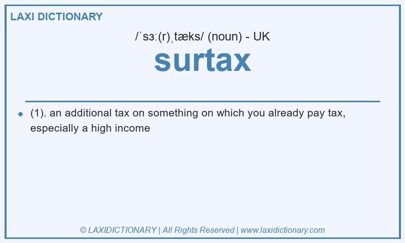 Definition surtax in British English