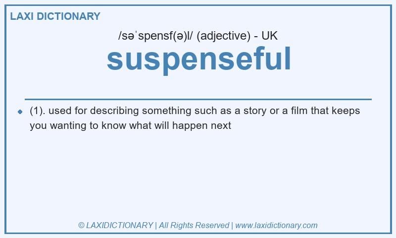 Definition suspenseful in British English