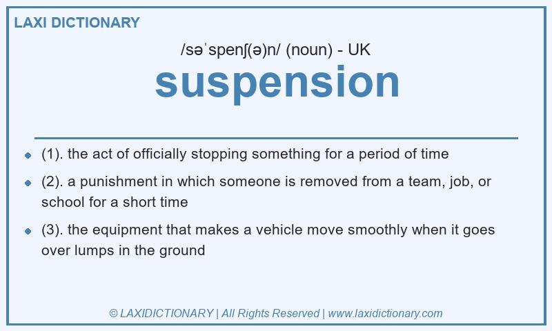 Definition suspension in British English