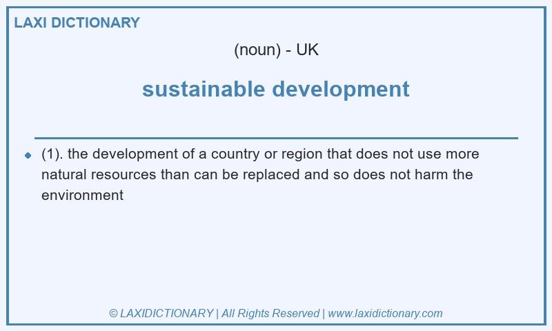 Definition sustainable development in British English