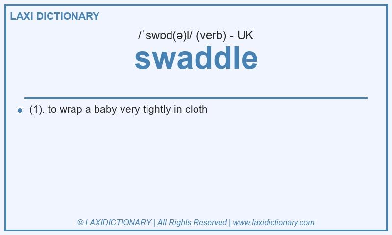 Definition swaddle in British English