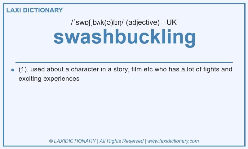 Definition swashbuckling in British English