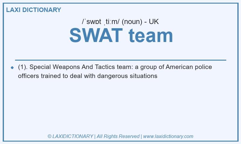 Definition SWAT team in British English