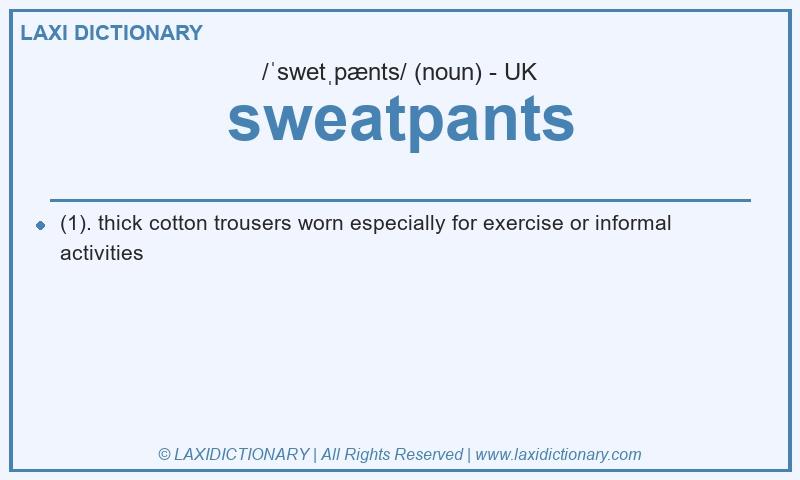 Definition sweatpants in British English