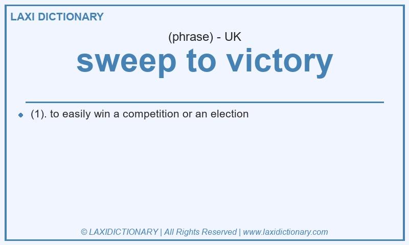 Definition sweep to victory in British English